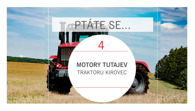PTÁTE SE...Motory traktorů Kirovec (2)